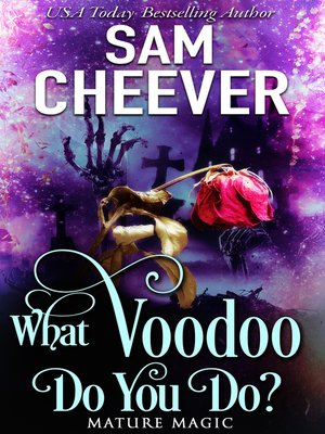 cover image of What Voodoo Do You Do?